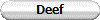 Deef